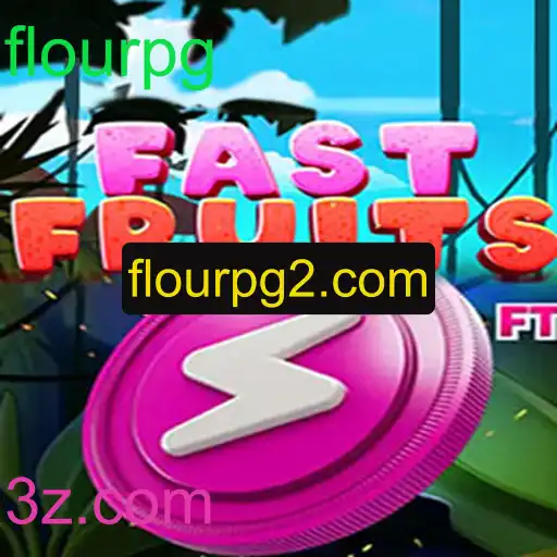 FastFruits: Uma Jornada Empolgante no Mundo dos Jogos FlourPG